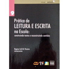 Prática de Leitura e Escrita na Escola (PEREIRA, Regina Celi M.)