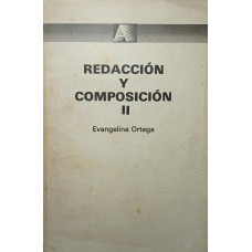 Redacción y Composición II (ORTEGA, Evangelina)
