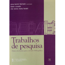 Trabalhos de Pesquisa (MACHADO, Anna Rachel)