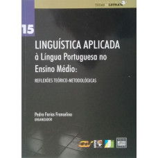 Linguística Aplicada À Língua Portuguesa no Ensino Médio (FRANCELINO, Pedro Farias).