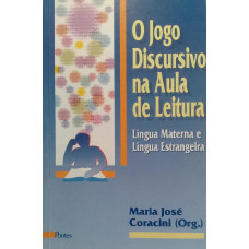 O Jogo Discursivo na Aula de Leitura (CORACINI, Maria José)