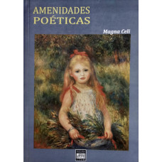 Amenidades Poéticas (CELI, Magna)