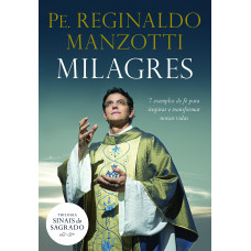 Milagres (MANZOTTI, Pe. Reginaldo)