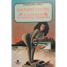 A Guaracha Do Macho Camacho (SÁNCHEZ, Luis Rafael)