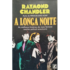 A Longa Noite (CHANDLER, Raymond)