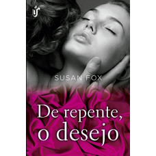 De repente, o Desejo (FOX, Susan)