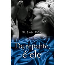 De repente, é ele (FOX, Susan)