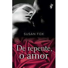 De repente, o amor (FOX, Susan)