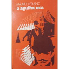 A Agulha Oca (LEBLANC, Maurice)