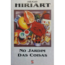 No Jardim das Coisas (HIRIART, Hugo)