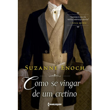 Como se Vingar de um Cretino (ENOCH, Suzanne)