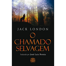 O Chamado Selvagem (LONDON, Jack)