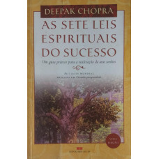 As Sete Leis Espirituais do Sucesso (CHOPRA, Deepak)