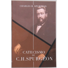 Catecismo de C. H. Spurgeon (SPURGEON, Charles H.)