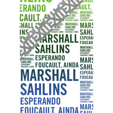 Esperando Foucault, ainda (SAHLINS, Marshall)