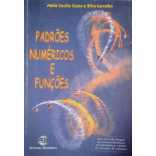 Padrões Numéricos e Funções (CARVALHO, Maria Cecília Costa e Silva)