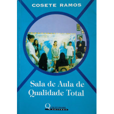 Sala de Aula de Qualidade Total (RAMOS, Cosete)