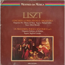 Liszt – Concerto N°1 Para Piano E Orquestra / Os Prelúdios, Poema Sinfônico N° 3