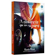 A distância que nos separa (WEST, Kasie)