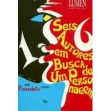 Seis Autores Em Busca de um Personagem (ALVES, Elifas)