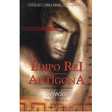 Édipo Rei / Antígona (SÓFOCLES)