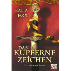 DAS KUPFERNE ZEICHEN ( FOX, KATIA )