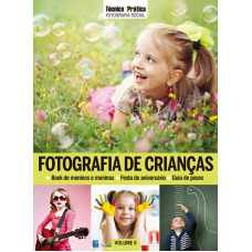 Coleção Técnica&Prática Fotografia Social Volume 05 : Fotografia de Criança
