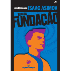 Segunda Fundação ( ASIMOV, ISAAC )