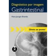 Diagnostico Por Imagem: Gastrintestinal  ( BRAMBS, HANS-JERGEN )