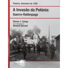 A Invasão da Polónia: Guerra-relâmpago (ZALOGA, Steven J.)