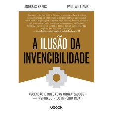 A Ilusão da Invencibilidade