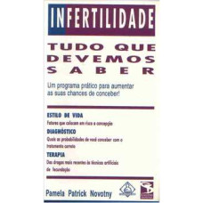 Infertilidade - Tudo Que Devemos Saber ( PATRICK NOVOTNY, PAMELA)