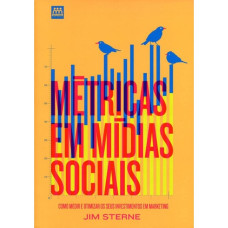 Métricas em mídias sociais (STERNE, Jim)