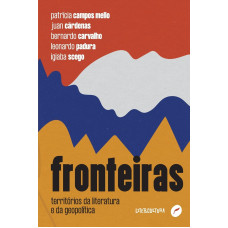 Fronteiras: Territórios da literatura e da geopolítica