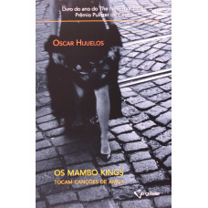 Os Mambos Kings Tocam Canções de Amor (HIJUELOS, Oscar)