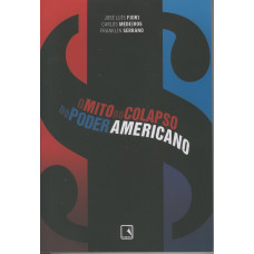 O Mito Do Colapso Do Poder Americano