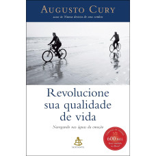 Revolucione Sua Qualidade de Vida (CURY, Augusto)