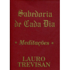 Sabedoria de Cada Dia (TREVISAN, Lauro)