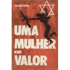 Uma Mulher de Valor (TOPOL, Allan)
