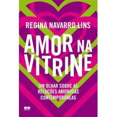Amor na vitrine ( NAVARRO LINS, REGINA )